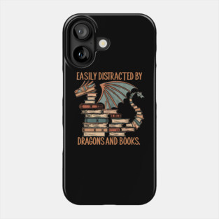 Easily Distracted by Dragons and Books Phone Case