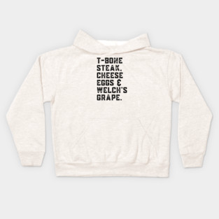 T-Bone Steak, Cheese Eggs, Welch's Grape - Song Lyric Kids Hoodie