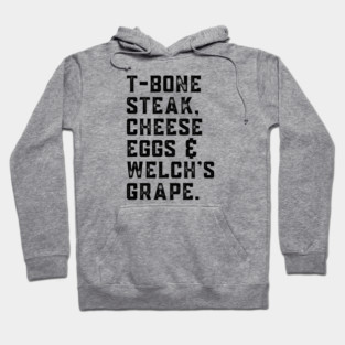T-Bone Steak, Cheese Eggs, Welch's Grape - Song Lyric Hoodie