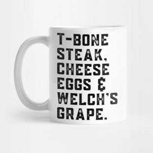 T-Bone Steak, Cheese Eggs, Welch's Grape - Song Lyric Mug