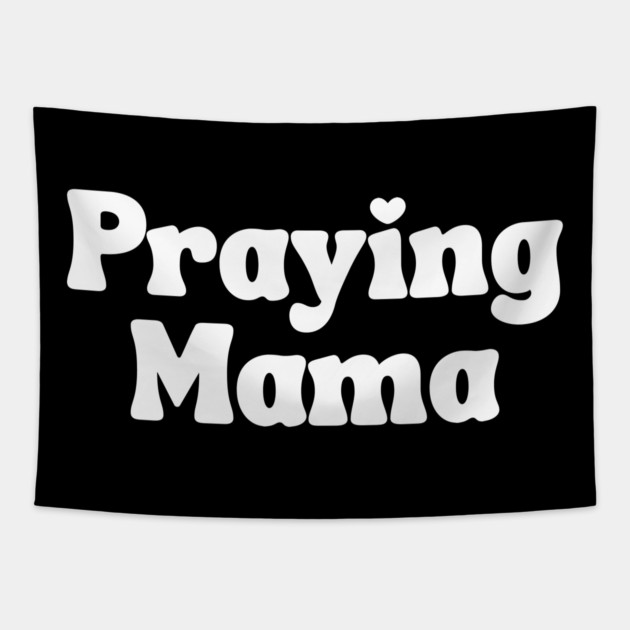 Praying Mama Tapestry by UrbanLifeApparel