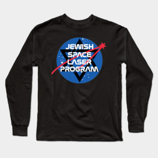 Jewish Space Laser Long Sleeve T-Shirt