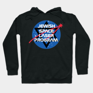 Jewish Space Laser Hoodie