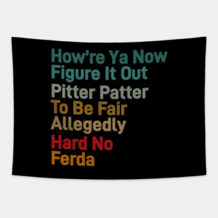 Letterkenny Quote Tapestry