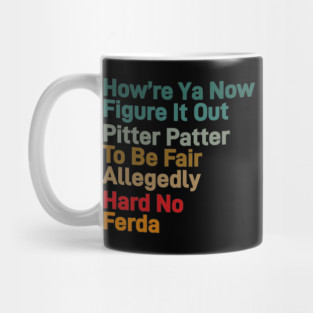 Letterkenny Quote Mug