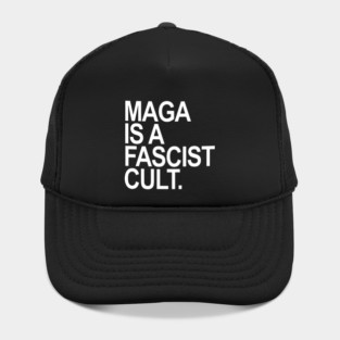 Maga is a Fascist Cult - white Hat