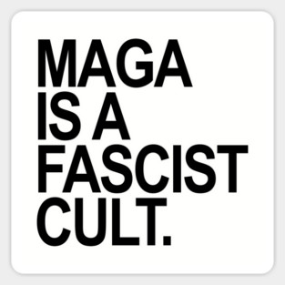 Maga is a Fascist Cult - black Magnet
