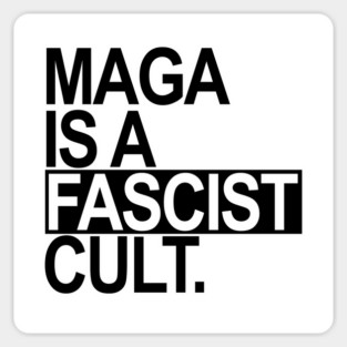 Maga is a Fascist Cult - black Magnet