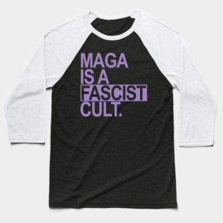 Maga is a Fascist Cult - lavender Baseball T-Shirt