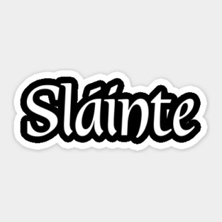 Slainte St Patricks Day Sticker
