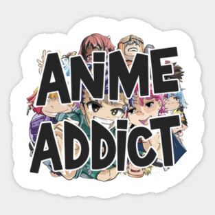 Anime Addict Sticker