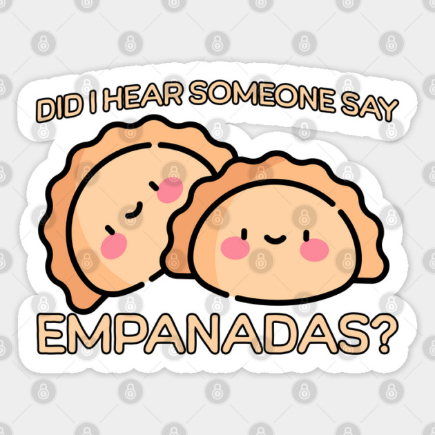 Did someone say Empanadas? Sticker by HolidayBug
