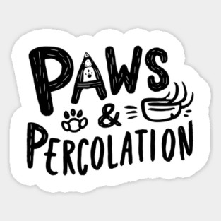 Cats And Coffee "Paws & Percolation" Sticker