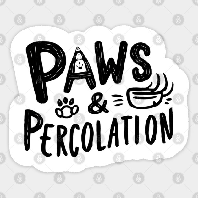 Cats And Coffee "Paws & Percolation" Sticker by Pixel Threads 