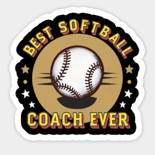 Best Softball Coach Ever Sticker
