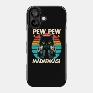 Pew Pew Madafakas Cat Crazy Vintage Funny Cat Owners Phone Case