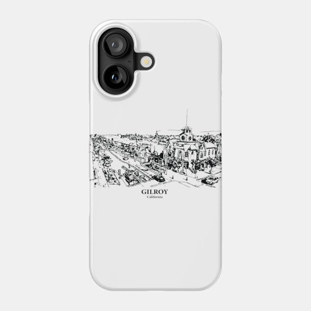 Gilroy - California Phone Case by Lakeric