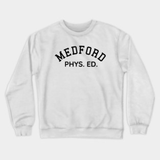 Medford Texas Phys Ed Crewneck Sweatshirt