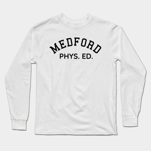 Medford Texas Phys Ed Long Sleeve T-Shirt by Timeless Chaos