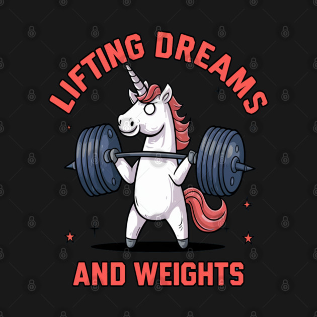 Unicorn Weightlifting " Lifting Dream And Weights " by Pixel Threads 