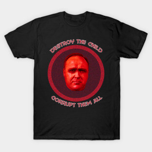 Alex Jones - Destroy the Child T-Shirt