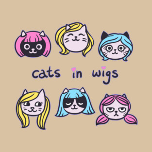 Cats In Wigs T-Shirt