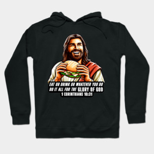 1 Corinthians 10:31 Eat or Drink for the Glory of God Hoodie