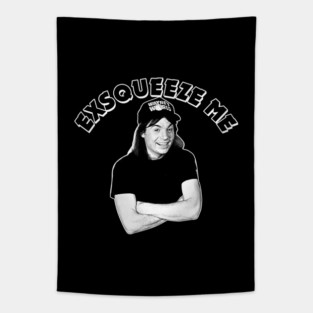 Wayne's World Exsqueeze Me Tapestry