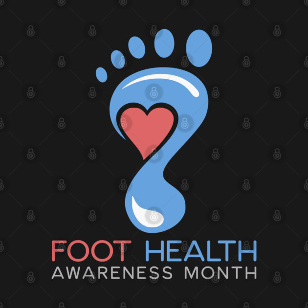 Foot Health Awareness Month by HolidayBug