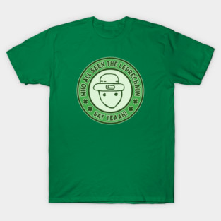 Who All Seen The Leprechaun Say Yeah! Funny Crichton Alabama Leprechaun Meme T-Shirt