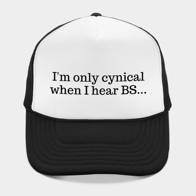I'm only cynical when I hear BS by UrbanLifeApparel