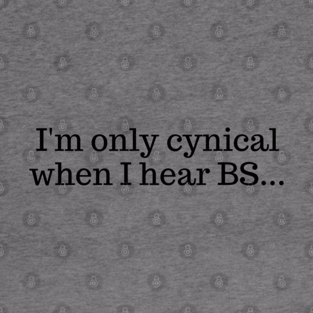 I'm only cynical when I hear BS by UrbanLifeApparel