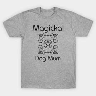 Magickal Dog Mum Pentacle Mother's Day Cheeky Witch® T-Shirt