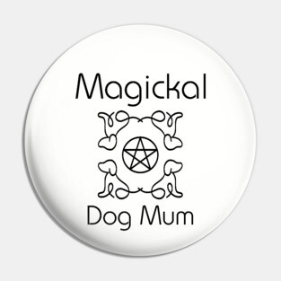 Magickal Dog Mum Pentacle Mother's Day Cheeky Witch® Pin