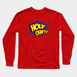 Holy Craft! Long Sleeve T-Shirt