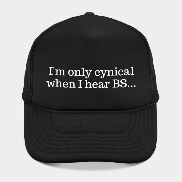 I'm only cynical when I hear BS by UrbanLifeApparel