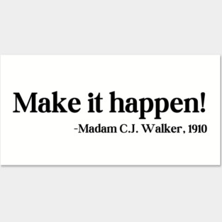 Make it happen! Madam C.J. Walker Posters and Art