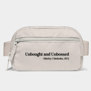 Unbought and Unbossed Shirley Chisholm, 1972 Bag