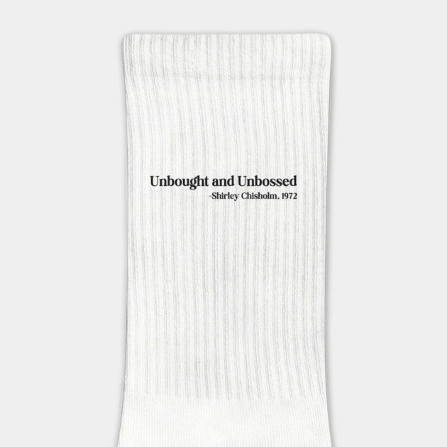 Unbought and Unbossed Shirley Chisholm, 1972 by UrbanLifeApparel