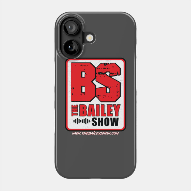 THE BS LOGO Phone Case by BPX (Bailey Podcast XChange) Merch