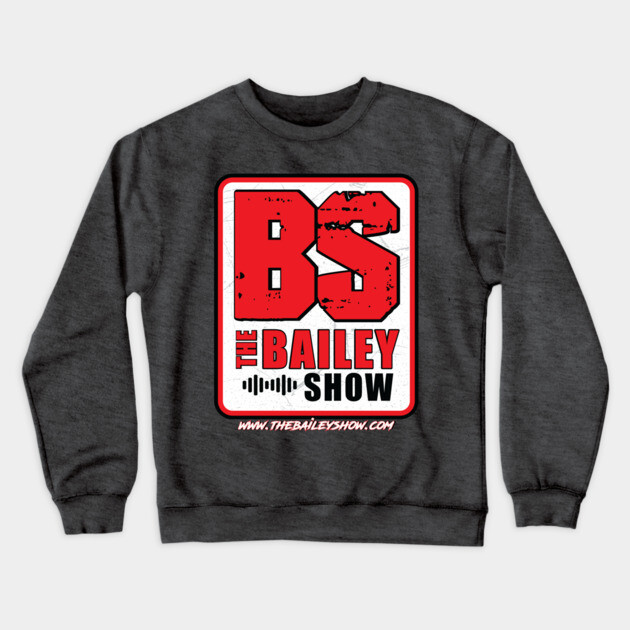 THE BS LOGO Crewneck Sweatshirt by BPX (Bailey Podcast XChange) Merch