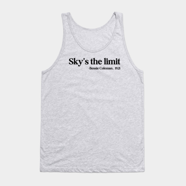 Sky's the limit, Bessie Coleman Tank Top by UrbanLifeApparel