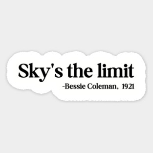 Sky's the limit, Bessie Coleman Magnet