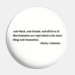 discrimination is equivalent to the same thing: anti-humanism Pin
