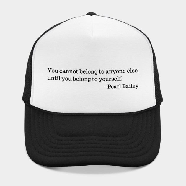 You cannot belong to anyone else until you belong to yourself. by UrbanLifeApparel