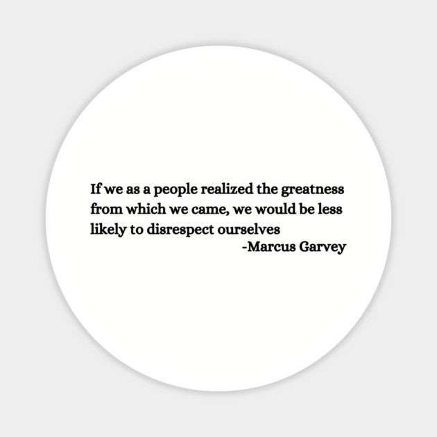 If we as a people realized the greatness from which we came Magnet by UrbanLifeApparel