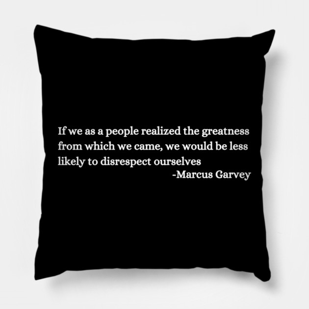 If we as a people realized the greatness from which we came Pillow by UrbanLifeApparel