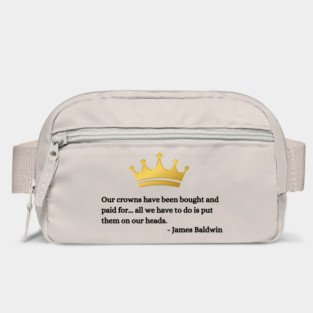 Our crowns have been bought and paid for: James Baldwin Bag