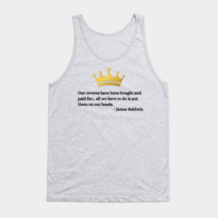 Our crowns have been bought and paid for: James Baldwin Tank Top