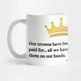 Our crowns have been bought and paid for: James Baldwin Mug